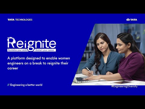 Reignite | A platform for women engineers returning to their careers | Tata Technologies
