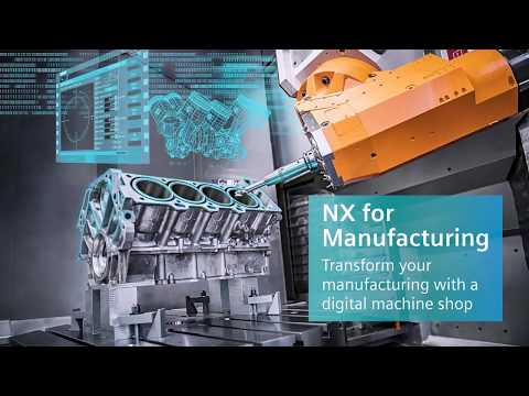 NX 12 for manufacturing overview